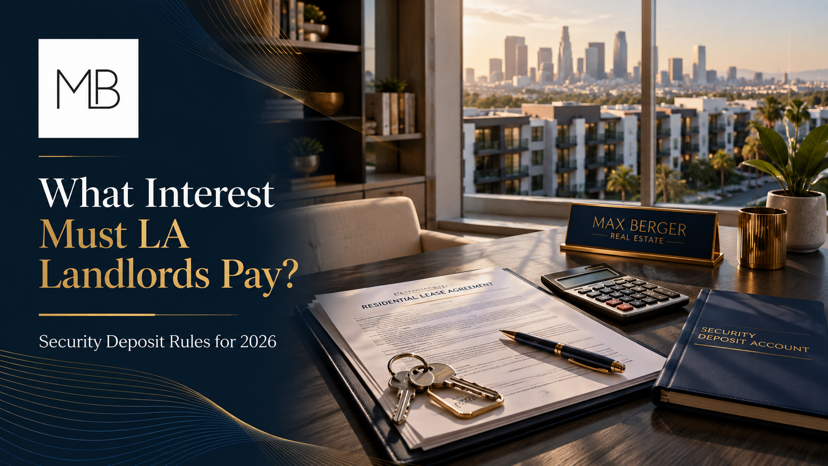 LA Security Deposit Interest Rates 2026 What Landlords Must Pay Tenants