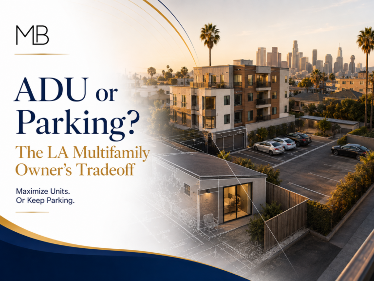 The ADU Parking Tradeoff for LA Multifamily Owners Maximize Units or Keep Parking