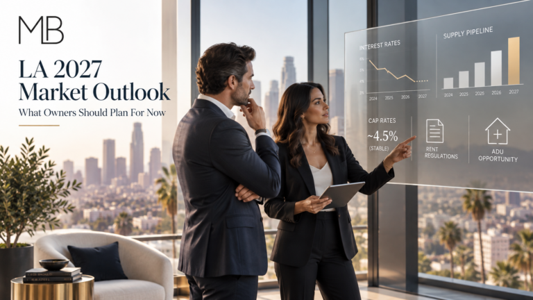 LA Multifamily Market Outlook for 2027 What Owners Should Plan For Now